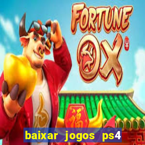 baixar jogos ps4 pkg pt-br